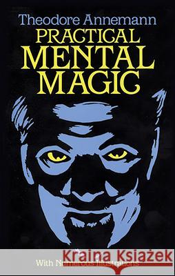 Practical Mental Magic Theodore Annemann 9780486244266 Dover Publications
