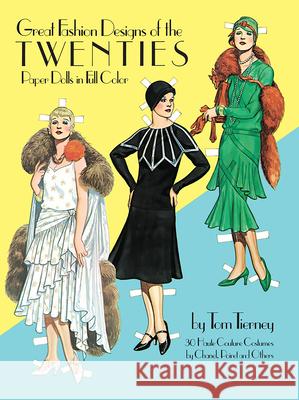 Great Fashion Designs of the Twenties Paper Dolls in Full Colour Tom Tierney 9780486244822 Dover Publications Inc.
