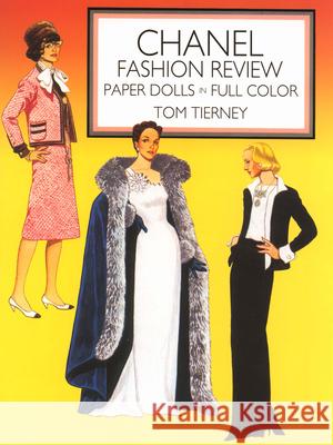 Chanel Fashion Review: Paper Dolls in Full Color Tierney, Tom 9780486251059 Dover Publications