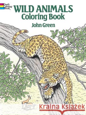 Wild Animals Colouring Book John Green 9780486254760 Dover Publications Inc.