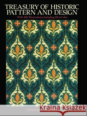 Treasury of Historic Pattern and Design J. Engelhorn 9780486262741 Dover Publications