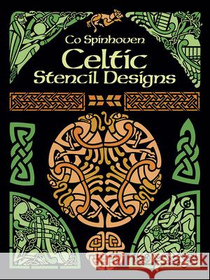 Celtic Stencil Designs Spinhoven, Co 9780486264271 Dover Publications
