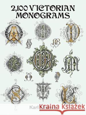 2,100 Victorian Monograms Klimsch, Karl 9780486283012 Dover Publications
