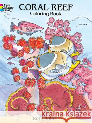 Coral Reef Coloring Book Ruth Soffer 9780486285429 Dover Publications