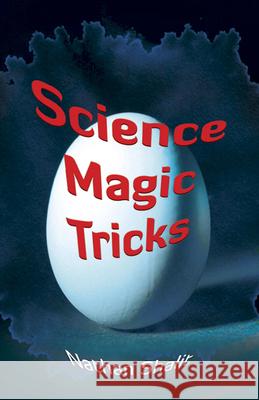Science Magic Tricks Nathan Shalit Helen C. Ulan 9780486400426 Dover Publications