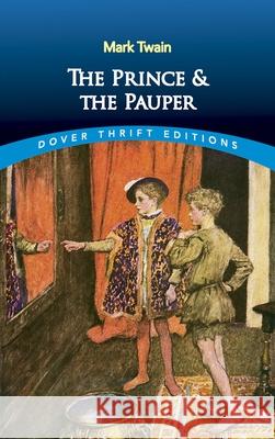 The Prince and the Pauper Mark Twain 9780486411101 Dover Publications