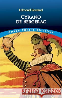 Cyrano de Bergerac Edmond Rostand 9780486411194 Dover Publications