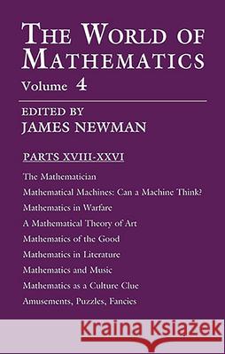 The World of Mathematics, Vol. 4: Volume 4 Newman, James R. 9780486411521 Dover Publications