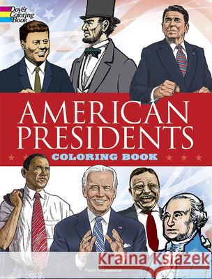 American Presidents Coloring Book Copeland, Peter F. 9780486413242 Dover Publications