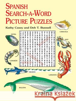 Spanish Search-A-Word Picture Puzzles Casey, Kathy 9780486415529 Dover Publications