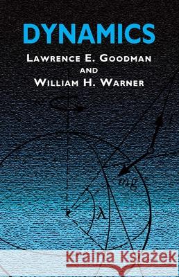 Dynamics Lawrence E. Goodman Susan Goodman Warner 9780486420066 Dover Publications