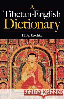 Tibetan-English Dictionary Jaschke, H. a. 9780486426976 Dover Publications
