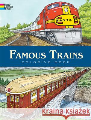 Famous Trains : Coloring Book Bruce LaFontaine 9780486440095 Dover Publications