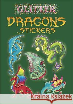 Glitter Dragons Stickers Christy Shaffer 9780486441078 Dover Publications
