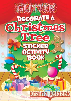 Glitter Decorate a Christmas Tree, Sticker Activity Book Fran Newman-D'Amico 9780486471273 0