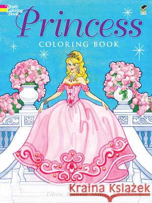 Princess Coloring Book Eileen Rudisill Miller 9780486499178 Dover Publications