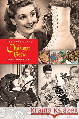 The 1942 Sears Christmas Book Sears Roebuck and Co 9780486838007 Dover Publications