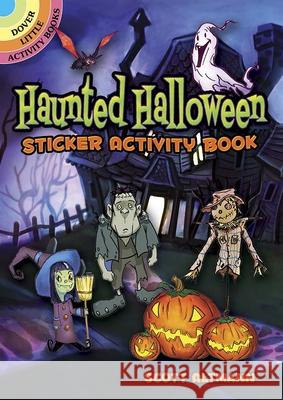 Haunted Halloween Sticker Activity Book Scott Altmann 9780486841809 Dover Publications Inc.