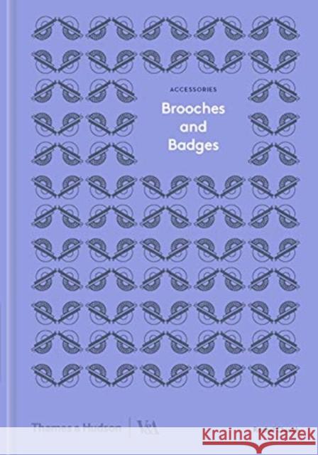 Brooches and Badges: Accessories Series Rachel Church 9780500480359 Thames & Hudson