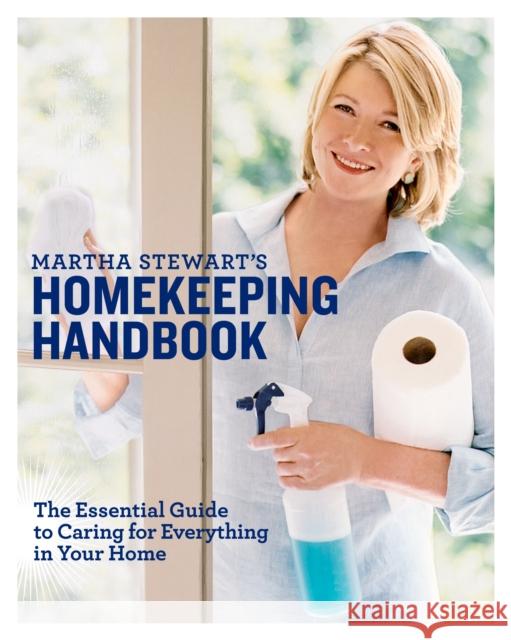 Martha Stewart's Homekeeping Handbook: The Essential Guide to Caring for Everything in Your Home Stewart, Martha 9780517577004 Clarkson N Potter Publishers