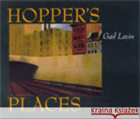 Hopper's Places, Second Edition Levin, Gail 9780520216761 University of California Press