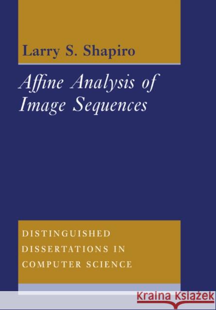 Affine Analysis of Image Sequences Larry S. Shapiro 9780521019781 Cambridge University Press