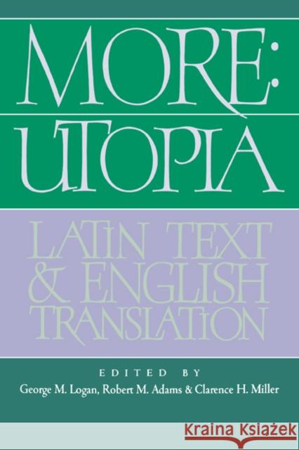More: Utopia: Latin Text and English Translation More, Thomas 9780521024976 Cambridge University Press