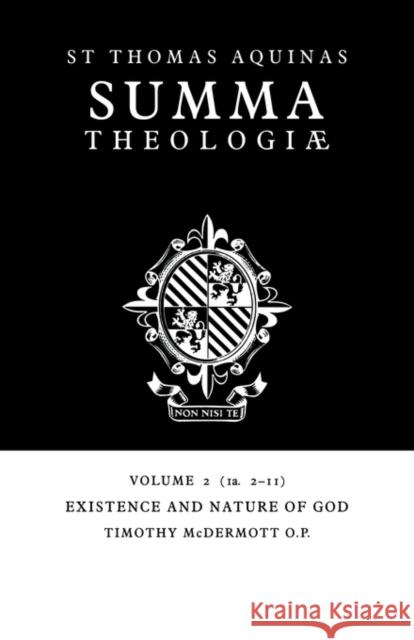 Summa Theologiae: Volume 2, Existence and Nature of God: 1a. 2-11 Aquinas, Thomas 9780521029100 Cambridge University Press