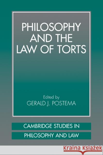 Philosophy and the Law of Torts Gerald J. Postema 9780521041751 Cambridge University Press