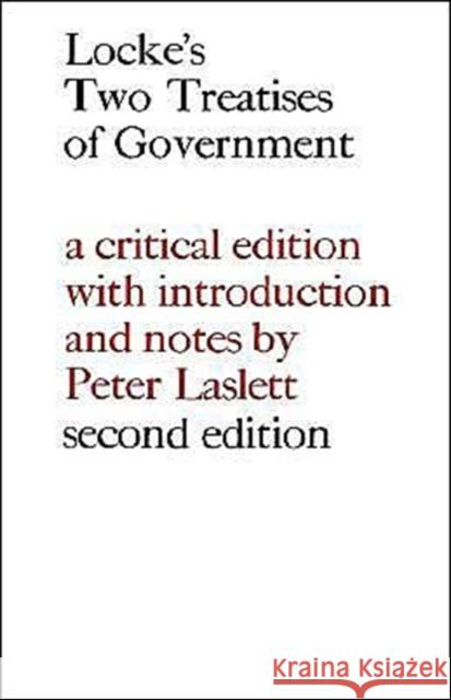 Locke: Two Treatises of Government John Locke John Locke Peter Laslett 9780521069038 Cambridge University Press