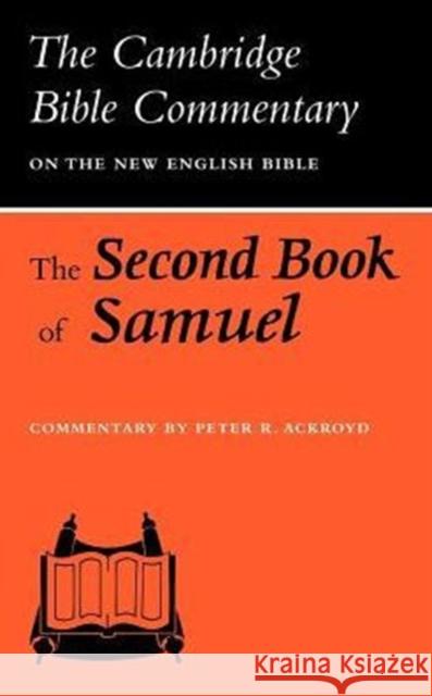 The Second Book of Samuel Peter R. Ackroyd None 9780521097543 Cambridge University Press