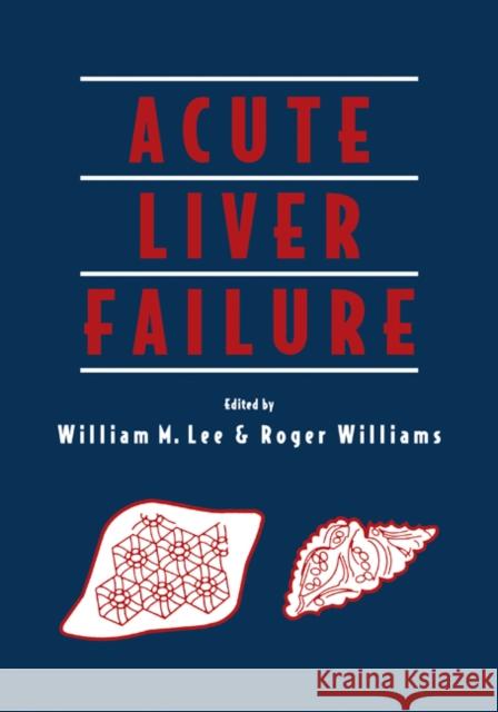 Acute Liver Failure William M. Lee Roger Williams Jean-Pierre Benhamou 9780521188944 Cambridge University Press