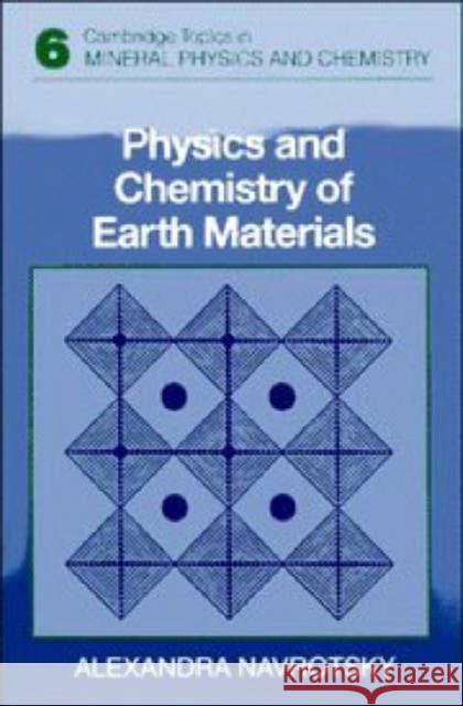 Physics and Chemistry of Earth Materials Alexandra Navrotsky Andrew Putnis Robert C. Liebermann 9780521358941 Cambridge University Press