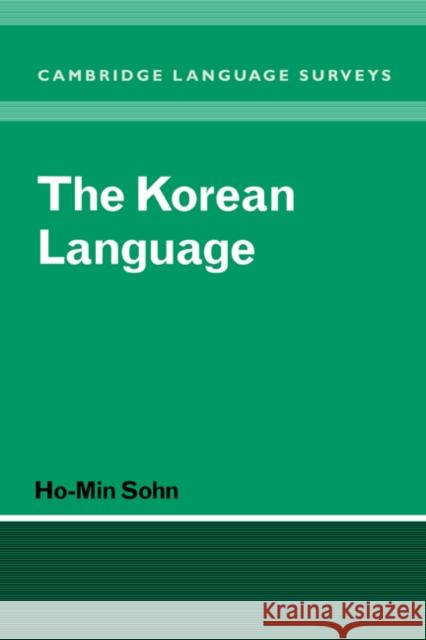 The Korean Language Ho-Min Sohn S. R. Anderson J. Bresnan 9780521361231 Cambridge University Press