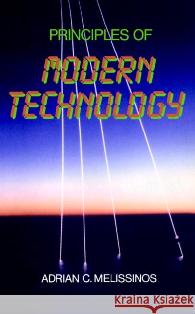Principles of Modern Technology Adrian C. Melissinos 9780521389655 Cambridge University Press