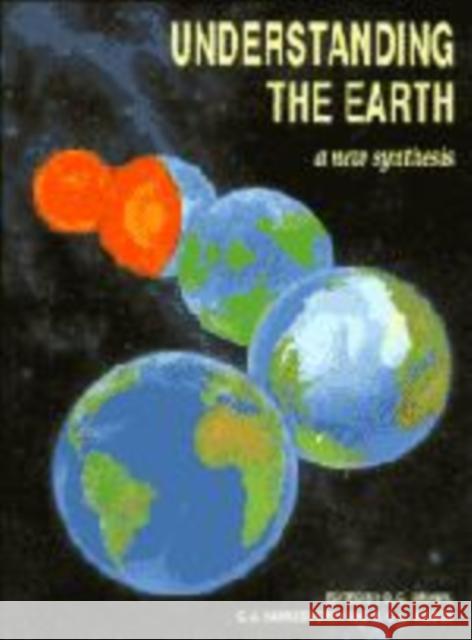 Understanding the Earth Geoffrey C. Brown Chris Wilson Chris Hawkesworth 9780521427401 Cambridge University Press