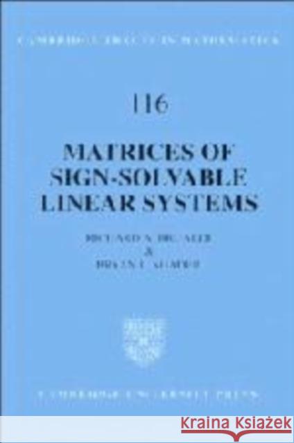 Matrices of Sign-Solvable Linear Systems Richard A. Brualdi Brian L. Shader B. Bollobas 9780521482967 Cambridge University Press