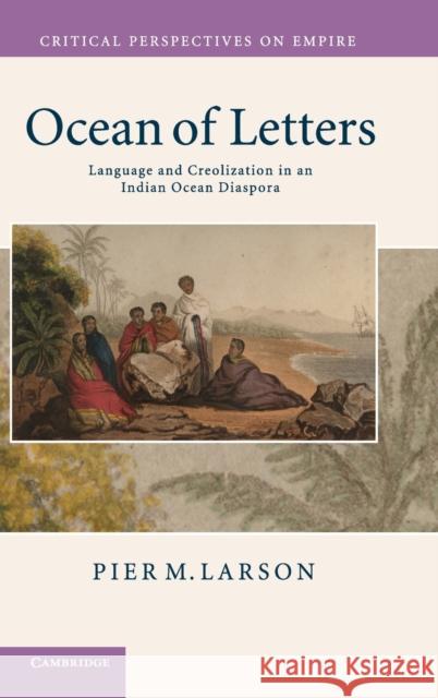 Ocean of Letters Larson, Pier M. 9780521518277 Cambridge University Press