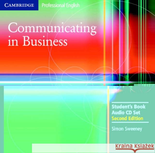 Communicating in Business Audio CD Set (2 CDs) Simon Sweeney 9780521549158 Cambridge University Press