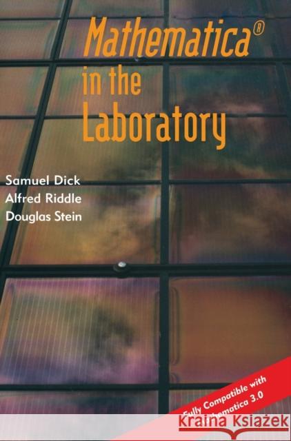 Mathematica (R) in the Laboratory Dick, Samuel 9780521581370 Cambridge University Press