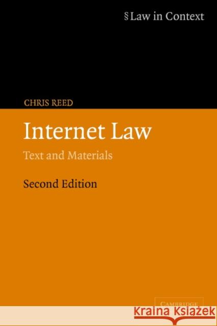 Internet Law: Text and Materials Reed, Chris 9780521605229 Cambridge University Press