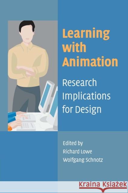 Learning with Animation Lowe, Richard 9780521617390 Cambridge University Press