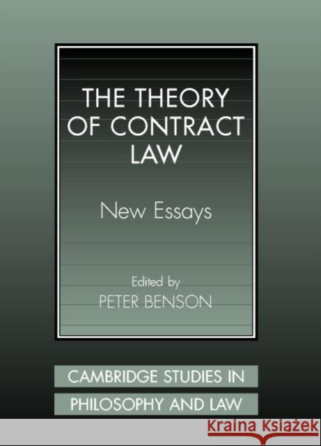 The Theory of Contract Law: New Essays Benson, Peter 9780521640381 Cambridge University Press