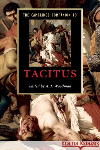 The Cambridge Companion to Tacitus A J Woodman 9780521697484 0