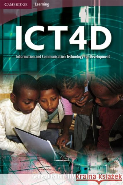 Ict4d: Information and Communication Technology for Development Unwin, Tim 9780521712361 Cambridge University Press