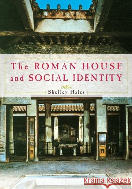 The Roman House and Social Identity   9780521735094 0