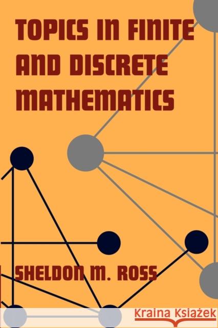 Topics in Finite and Discrete Mathematics Sheldon M. Ross 9780521775717 Cambridge University Press