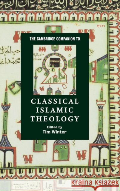 The Cambridge Companion to Classical Islamic Theology Tim Winter 9780521780582 Cambridge University Press