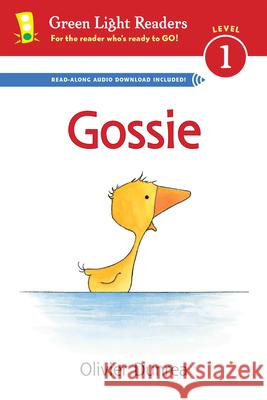 Gossie Olivier Dunrea 9780544105737 Hmh Books for Young Readers