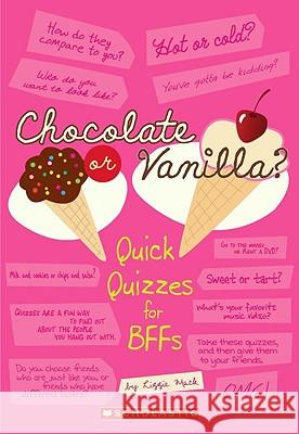 Chocolate or Vanilla?  9780545156028 Scholastic US
